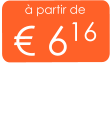 à partir de € 616