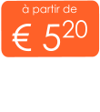 à partir de € 520