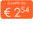 à partir de € 254