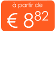 à partir de € 882