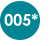 005*