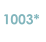 1003*