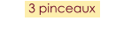 3 pinceaux