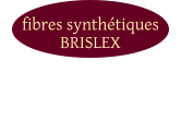 fibres synthétiques BRISLEX