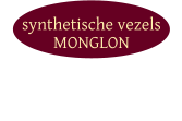 synthetische vezels MONGLON