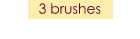 3 brushes