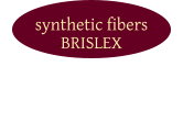 synthetic fibers BRISLEX