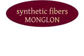 synthetic fibers MONGLON