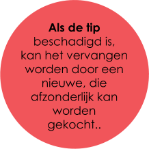 Als de tip  beschadigd is,  kan het vervangen worden door een  nieuwe, die afzonderlijk kan worden  gekocht..