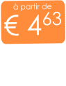 à partir de € 463