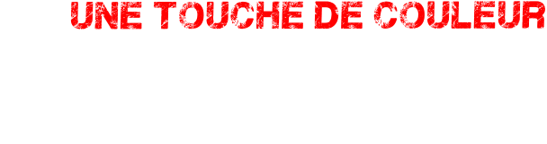 une touche de couleur