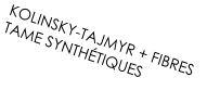 KOLINSKY-TAJMYR + FIBRES TAME SYNTHÉTIQUES