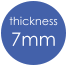 thickness 7mm
