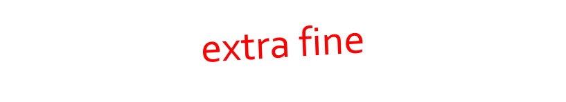 extra fine