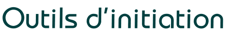 Outils d’initiation