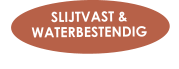 SLIJTVAST &  WATERBESTENDIG