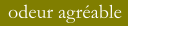 odeur agréable