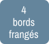 4  bords  frangés