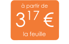 à partir de 317 € la feuille