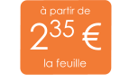 à partir de 235 € la feuille