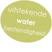 uitstekende  water bestendigheid