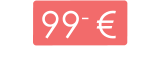 99- €