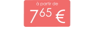 à partir de 765 €