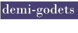 demi-godets