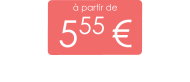 à partir de 555 €