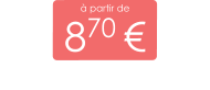 à partir de 870 €