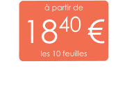 à partir de 1840 € les 10 feuilles