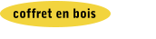 coffret en bois