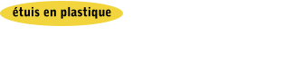 étuis en plastique