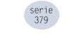 serie 379