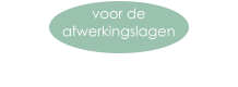 voor de  afwerkingslagen