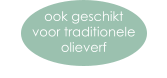 ook geschikt voor traditionele  olieverf
