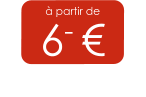 à partir de 6- €