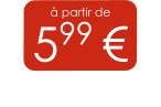 à partir de 599 €