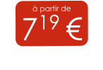 à partir de 719 €