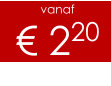 vanaf € 220