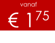 vanaf € 175
