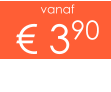 vanaf € 390