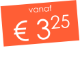 vanaf € 325