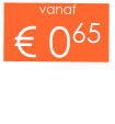 vanaf € 065