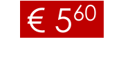 € 560